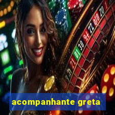 acompanhante greta